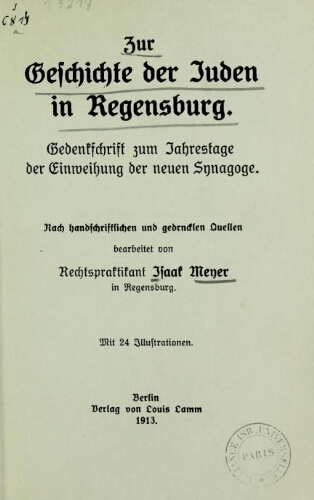 Zur Geschichte der Juden in Regensburg : Gedenkschrift zum Jahrestage der Einweihung der neuen Synagoge